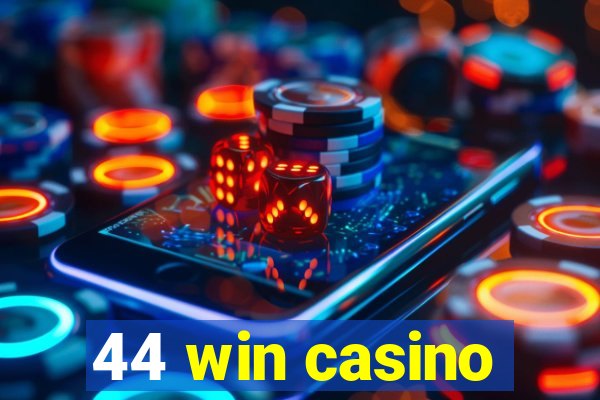 44 win casino